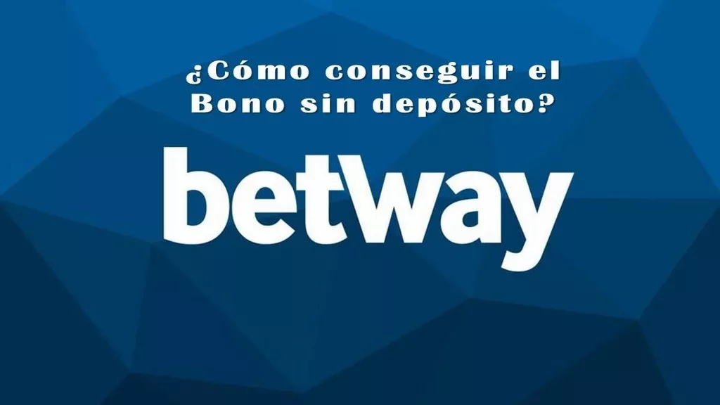 ¿Cómo conseguir el bono sin depósito de Betway casino?